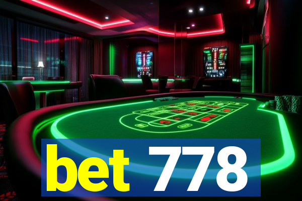 bet 778